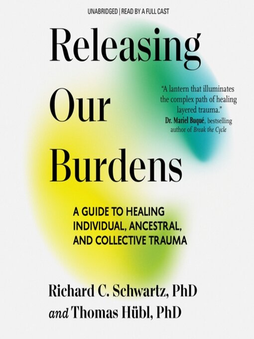 Title details for Releasing Our Burdens by Richard Schwartz, PhD - Wait list